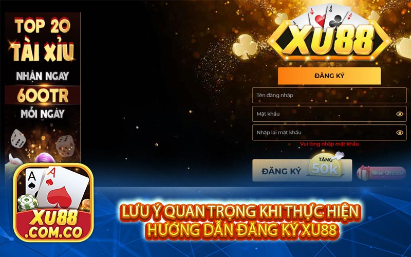 luu y quan trong khi thuc hien huong dan dang ky xu88